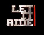 Let it Ride – Bonus